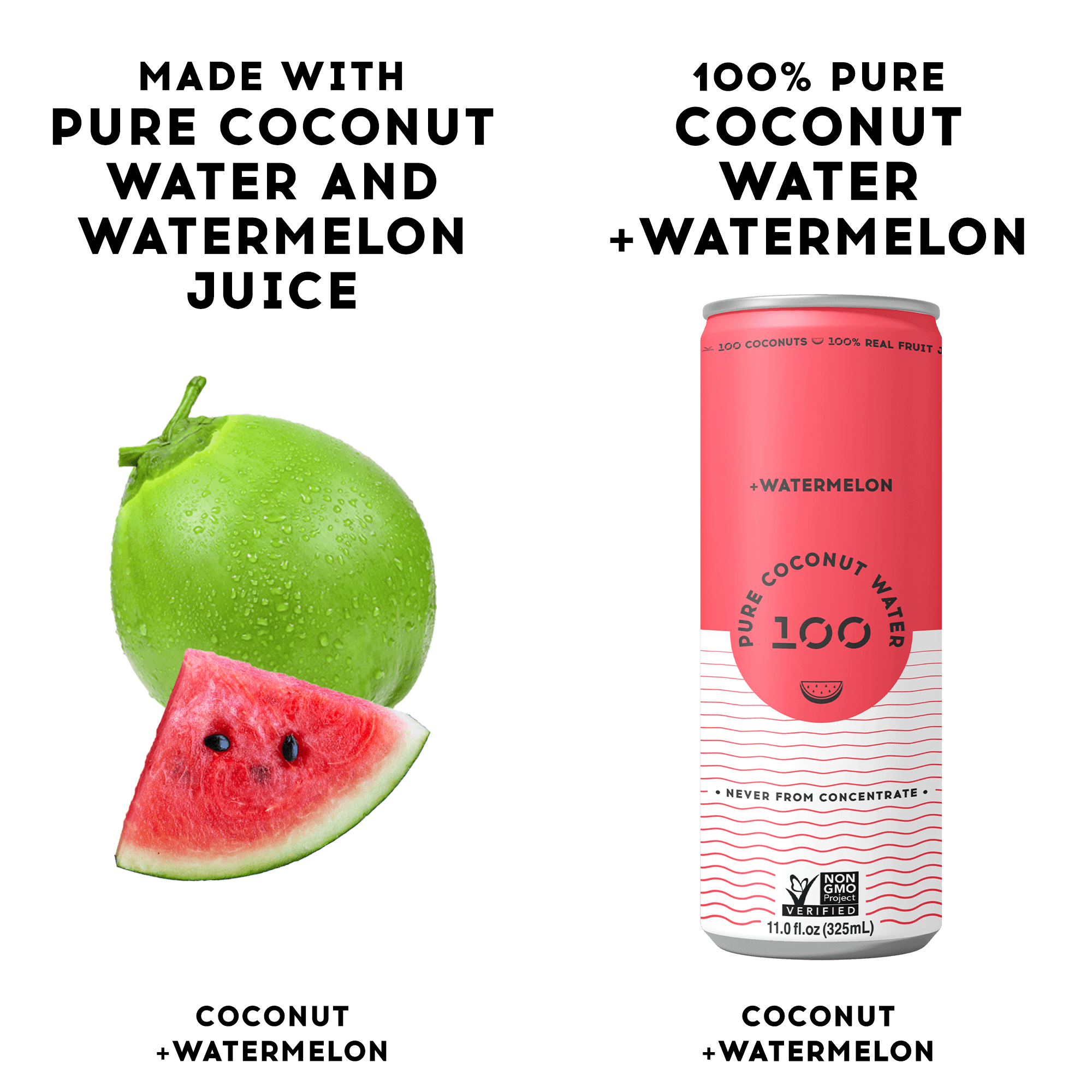 PURE COCONUT WATER + WATERMELON